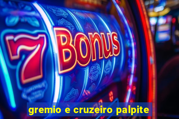 gremio e cruzeiro palpite